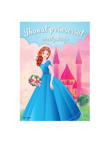 Ihanat prinsessat värityskirja