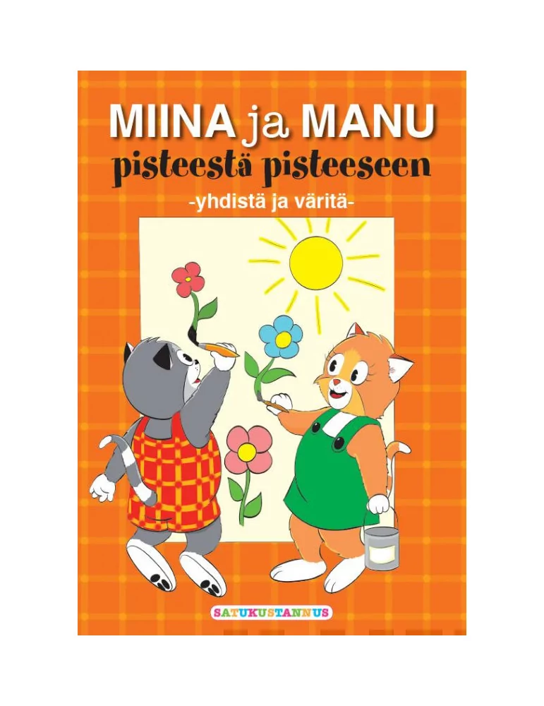 Miina ja Manu pisteestä pisteeseen