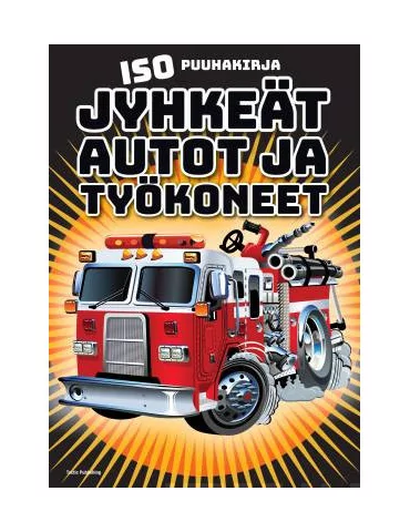 Jyhkeät autot ja työkoneet ISO puuhakirja